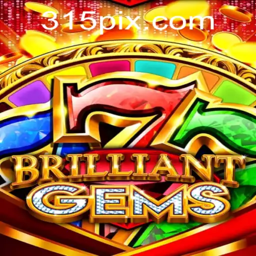 BrilliantGems: Descubra a Emoção e as Regras de 315.game
