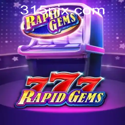 Explorando o Mundo de RapidGems777: Um Mergulho no Universo do Jogo 315.game